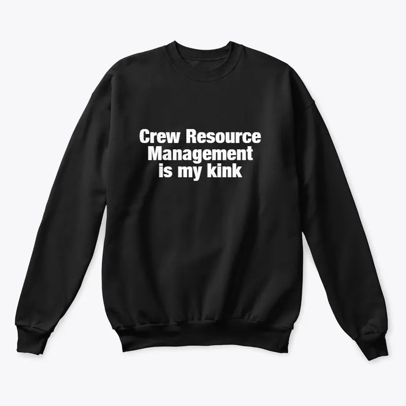 Crew Resource Management is my kink