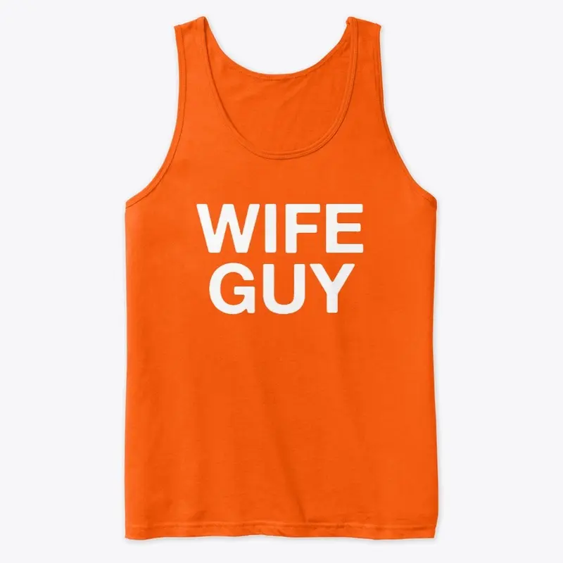 WIFE GUY